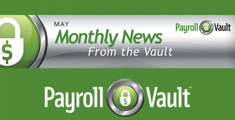 News from the Vault - May 2025 Payroll Vault Newsletter